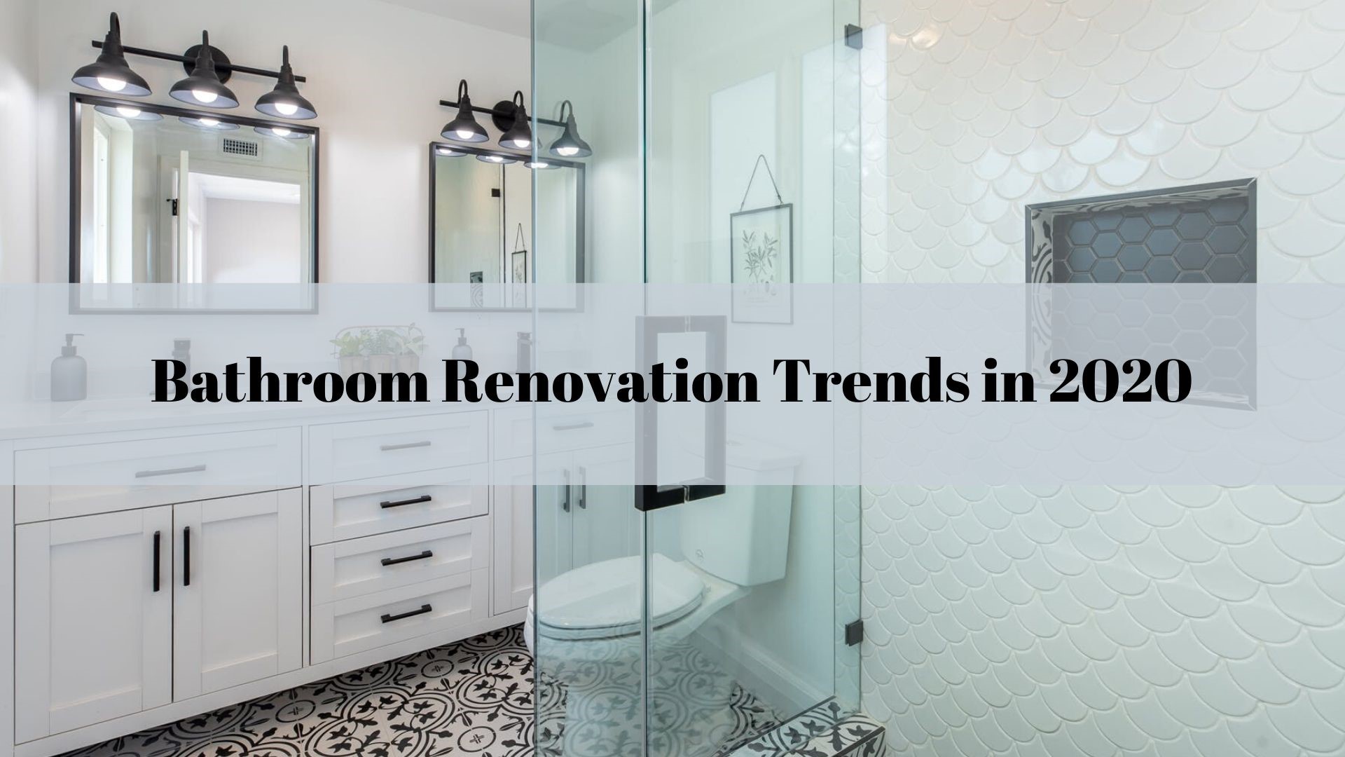 Bathroom Renovation Trends in 2020 | Top Orlando Realty Blog